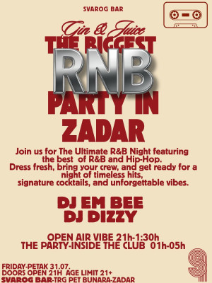 Gin & Juice | The biggest R&B party in Zadar