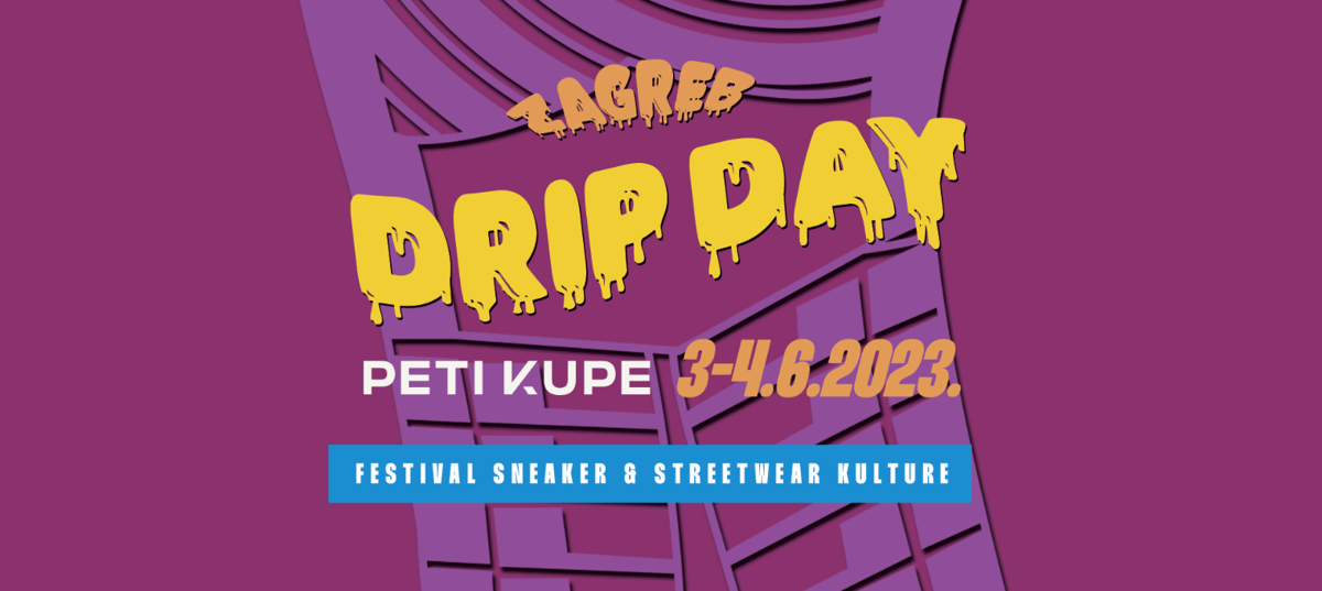 ZAGREB DRIP DAY 2023