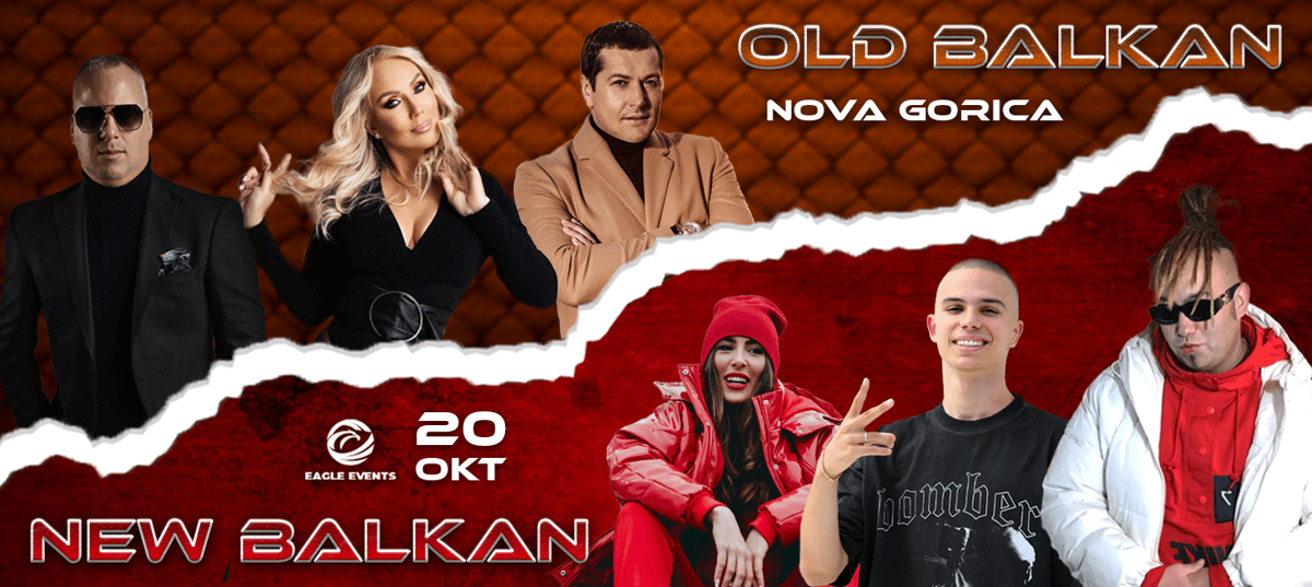 OLD VS. NEW BALKAN PARTY