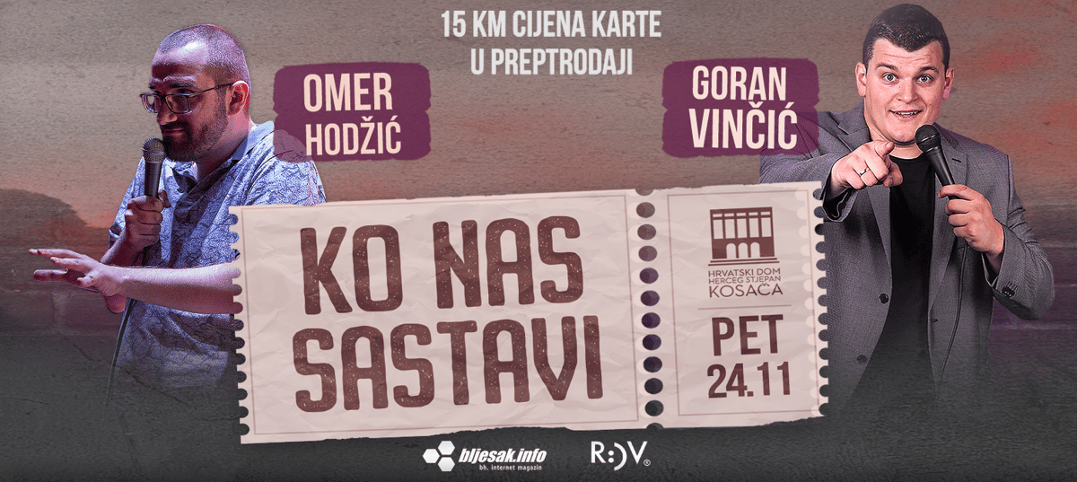 KO NAS SASTAVI - Goran Vinčić i Omer Hodžić