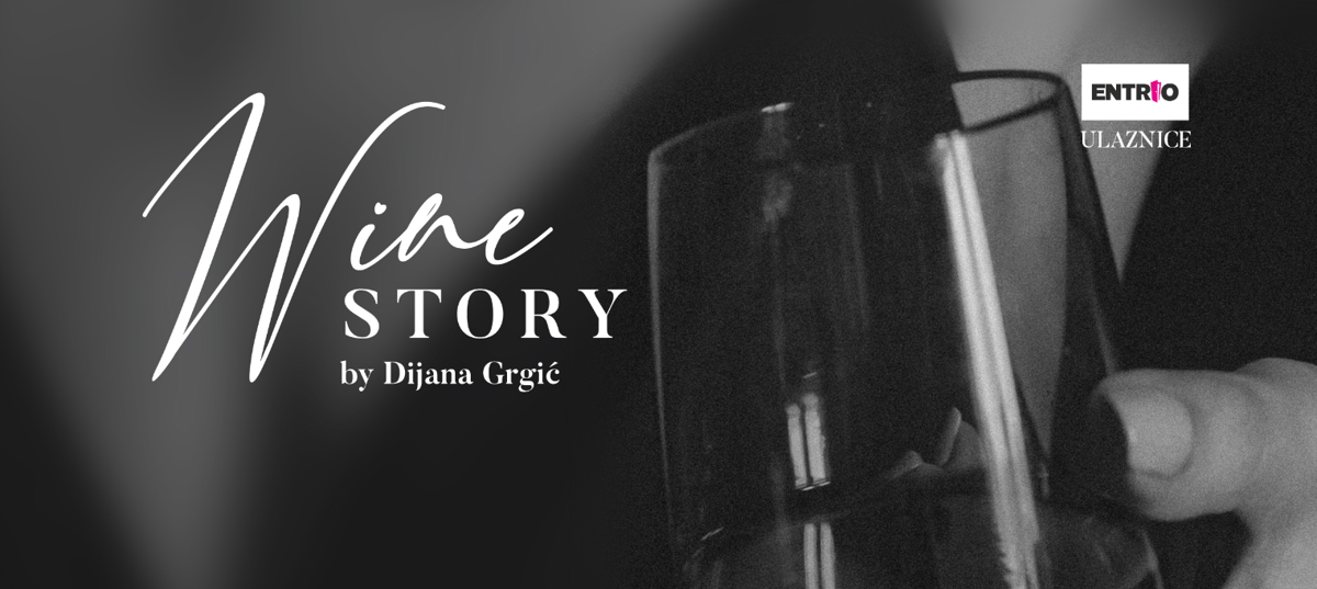 WINE STORY by Dijana Grgić