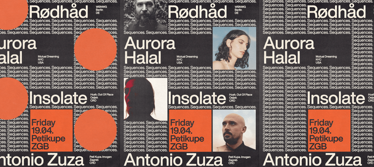 Sequences w/ Rødhåd, Aurora Halal, Insolate, Antonio Zuza