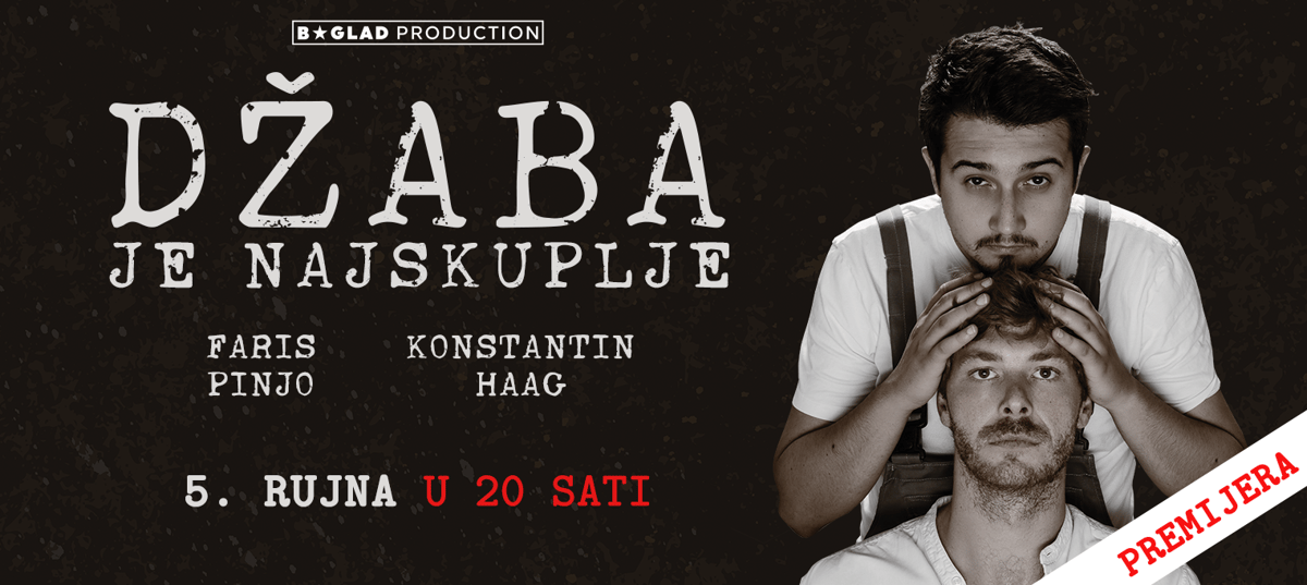 DŽABA JE NAJSKUPLJE, komedija (premijera)