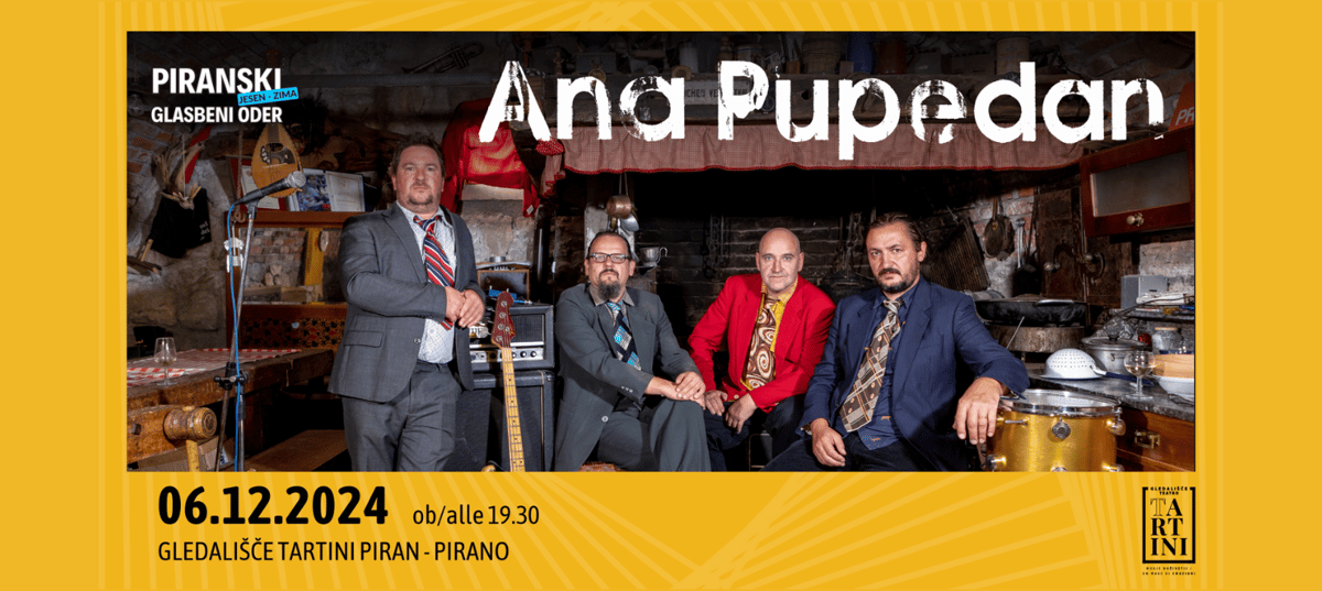 Piranski glasbeni oder: Ana Pupedan