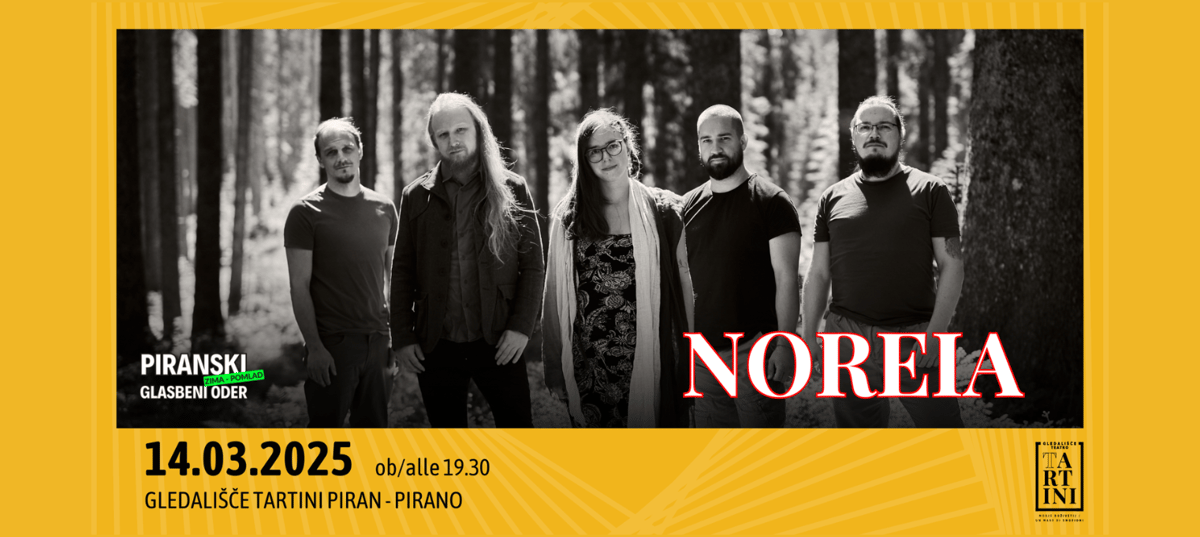 Piranski glasbeni oder: NOREIA