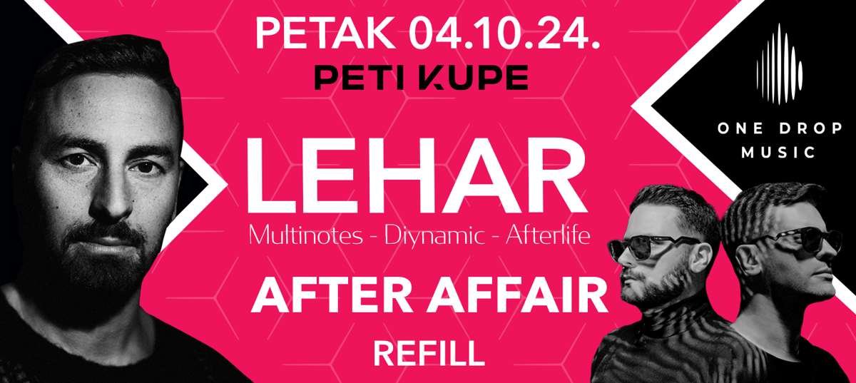 ONE DROP MUSIC presents LEHAR, AFTER AFFAIR and REFILL