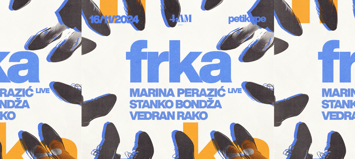 FRKA w. Marina Perazić live! + Stanko Bondža, Vedran Rako