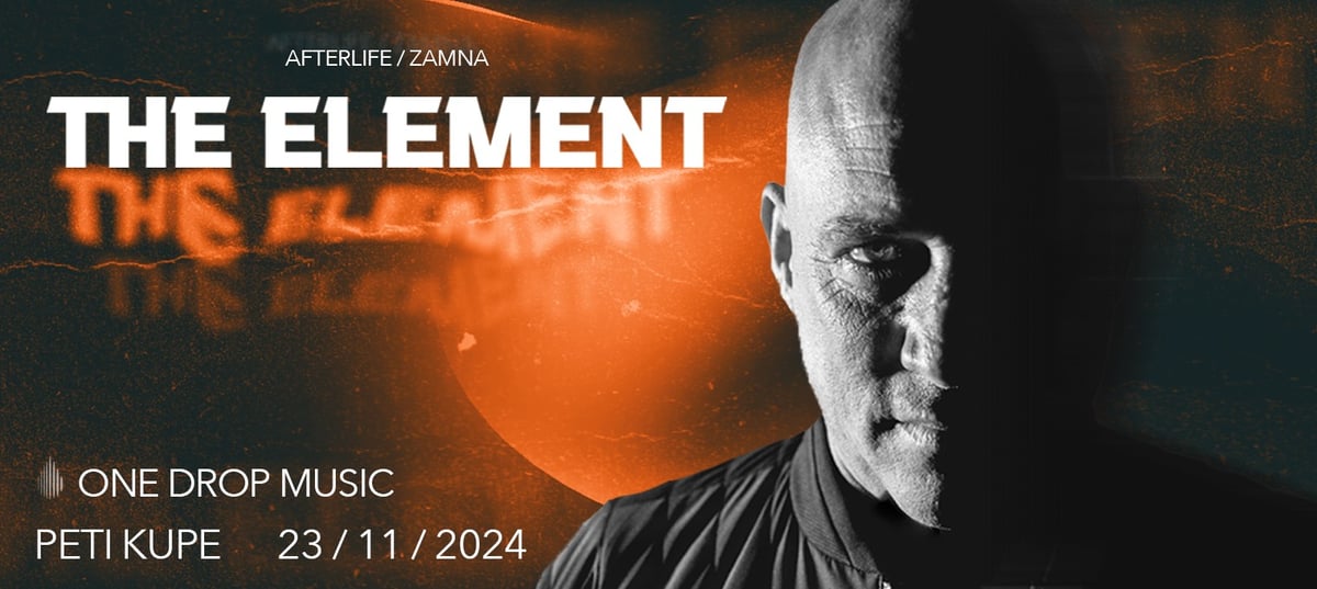 ONE DROP MUSIC 2nd BIRTHDAY WITH THE ELEMENT, BSSIDE AND PETAR DUNDOV