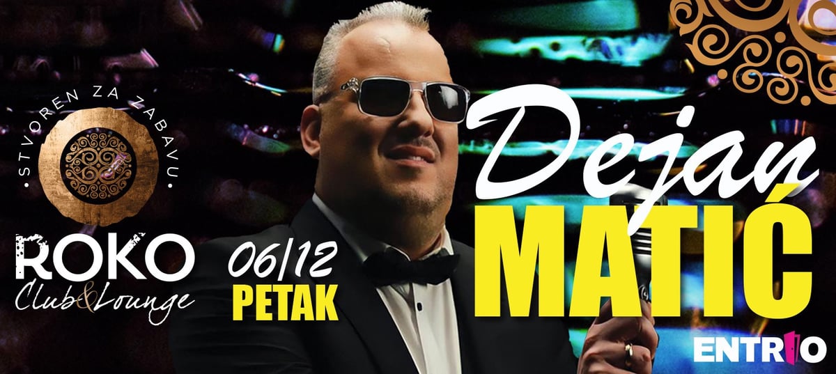 Ulaznice za Dejan Matić @ Club Roko, Club Roko, Zagreb | Petak, 06.12. ...