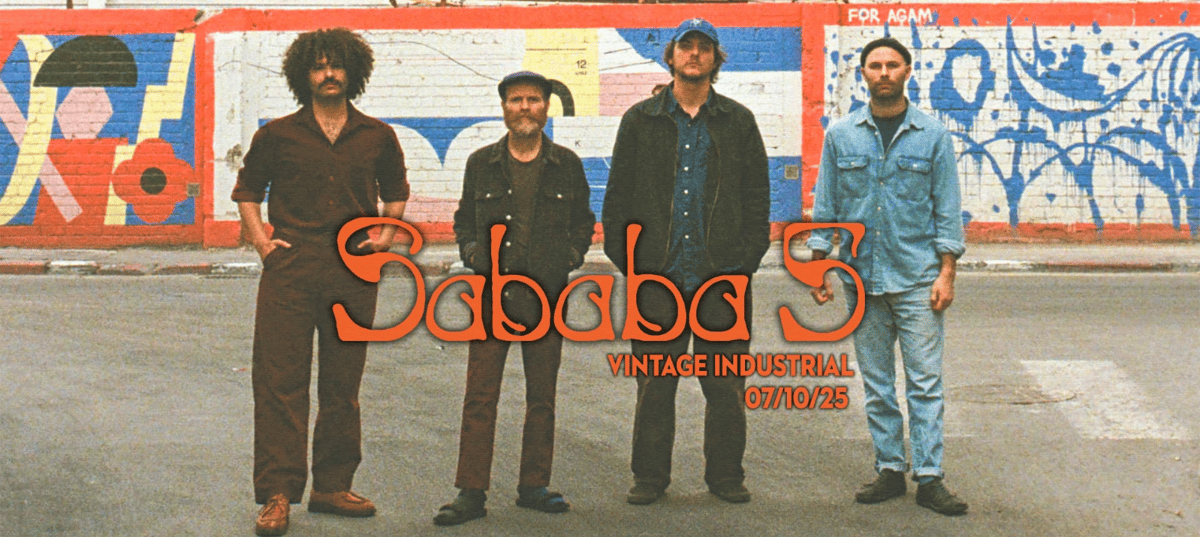 Ulaznice za Sababa 5 u Vintageu, Vintage Industrial Bar, Zagreb ...