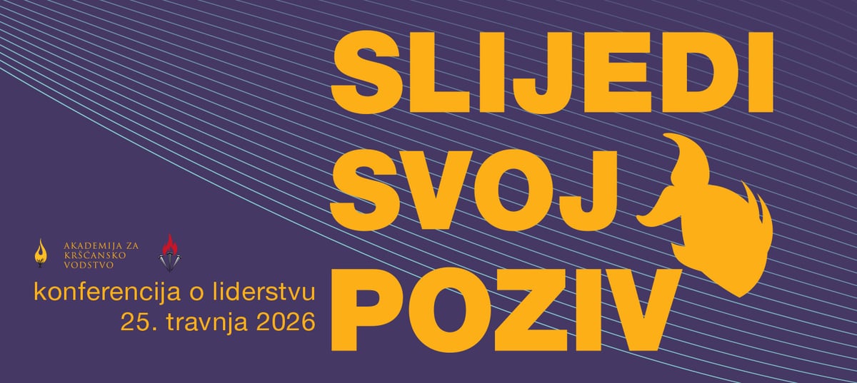 Treća Konferencija o liderstvu Slijedi svoj poziv