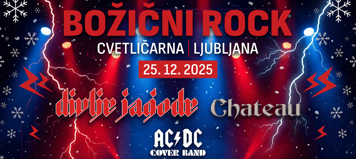 BOŽIČNI ROCK - DIVLJE JAGODE, CHATEAU, AC/DC COVER BAND