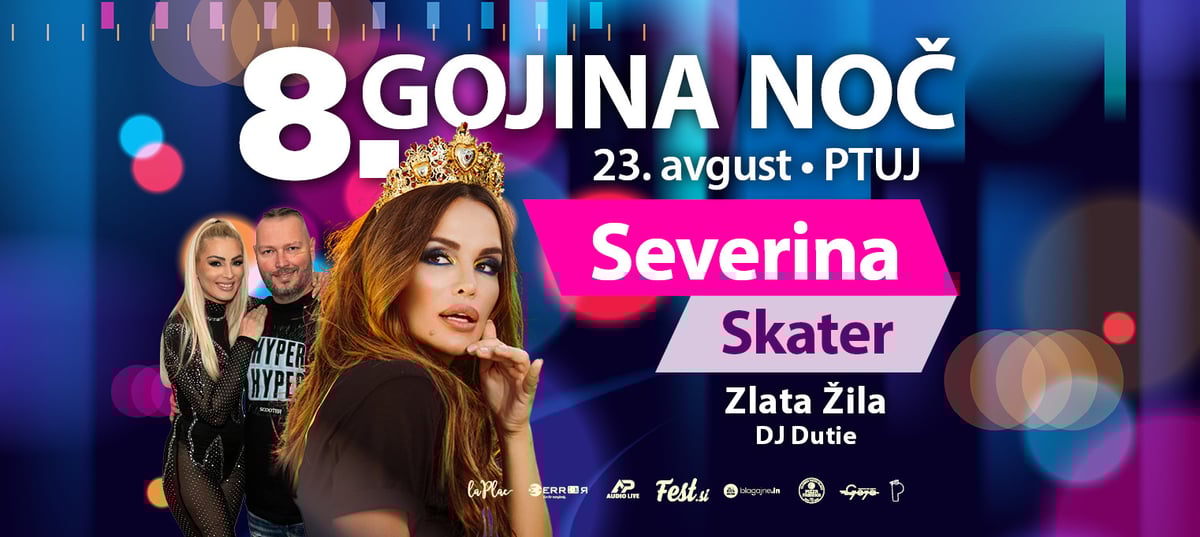 8. Gojina noč 2025 - Severina, Skater, Zlata Žila, DJ