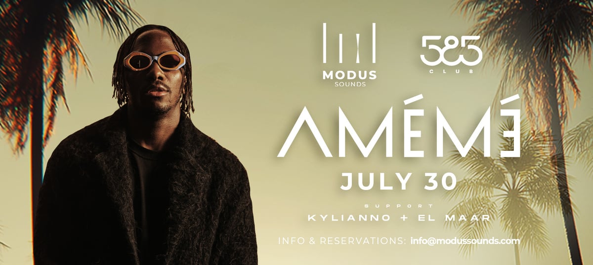 Modus presents AMEME @ 585 Club Bol
