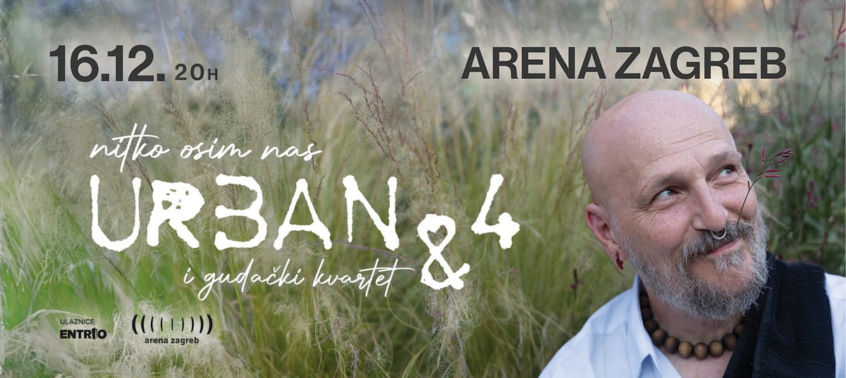 Urban&4 i gudački kvartet @ Arena Zagreb - Nitko osim nas