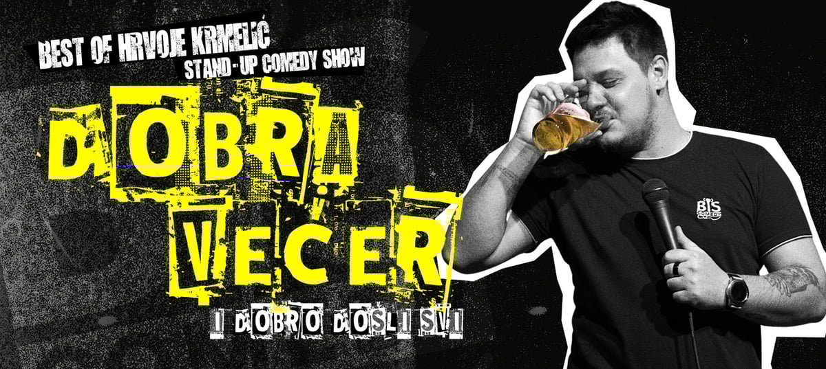 DOBRA VEČER: Best of Hrvoje Krmelić stand-up comedy show