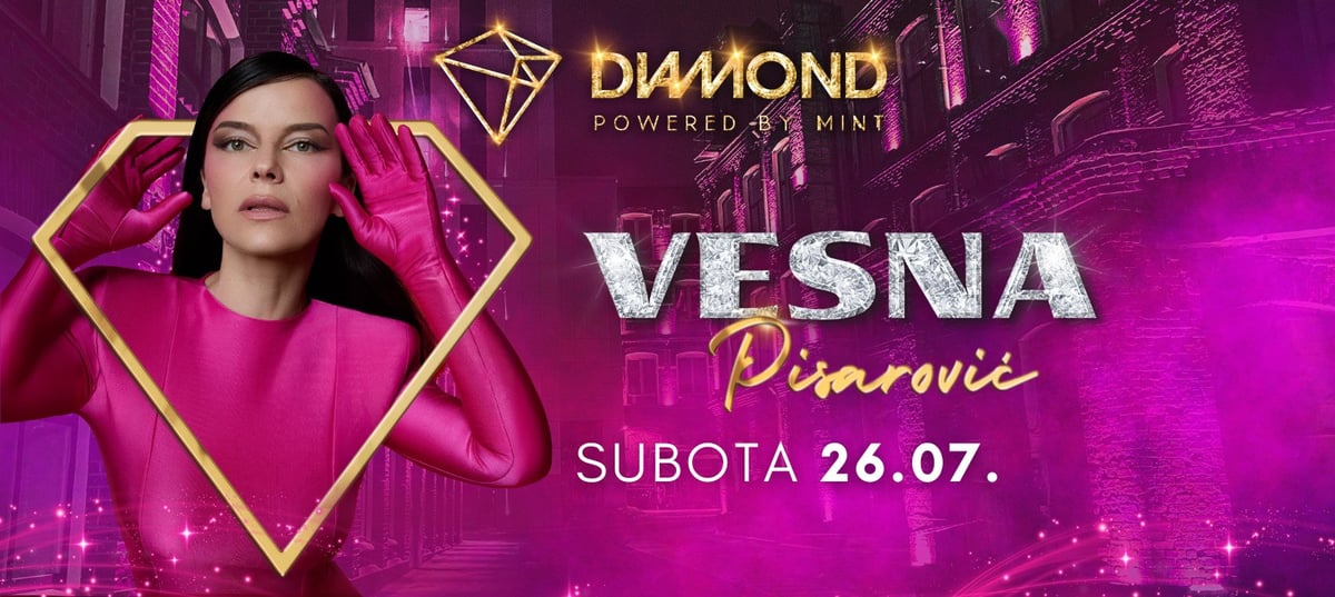 Vesna Pisarović @ DIAMOND club powered by Mint