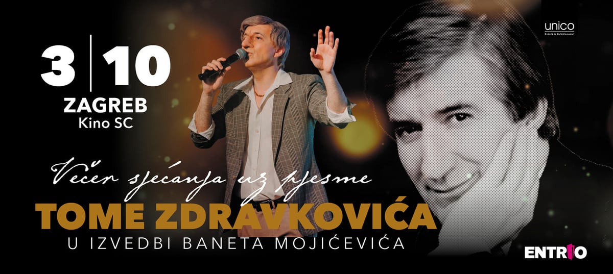 VEČER SJEĆANJA UZ PJESME TOME ZDRAVKOVIĆA U IZVEDBI BANETA MOJIĆEVIĆA