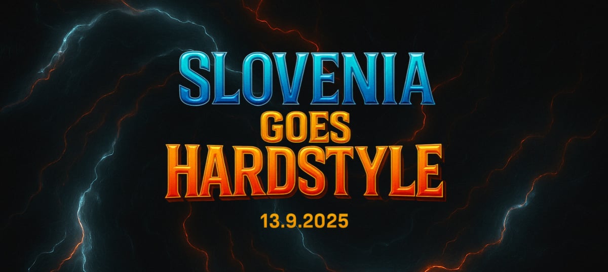 Slovenia Goes Hardstyle | 13.9.
