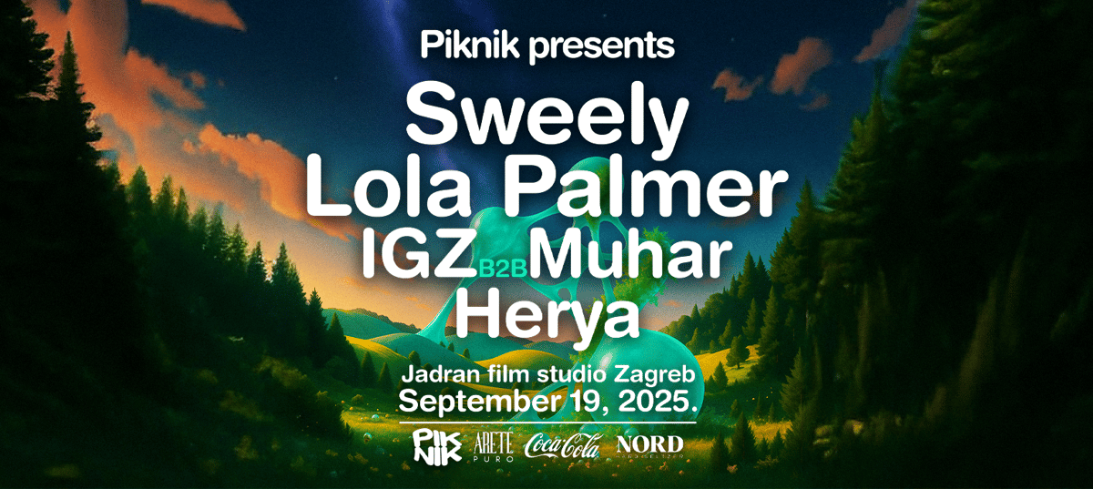 PIKNIK pres. Sweely, Lola Palmer, Herya, Igz i Muhar