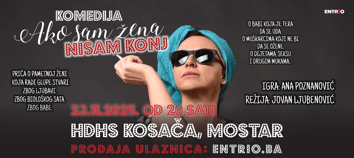 Ako sam žena nisam konj @ Mostar