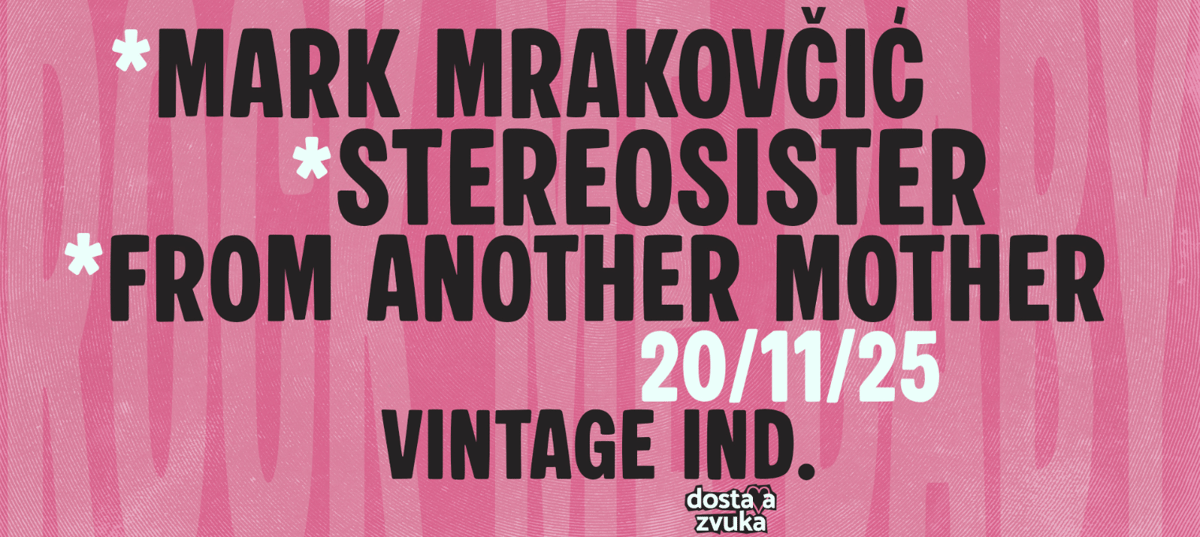 Mark Mrakovčić + stereosister + FROM ANOTHER MOTHER