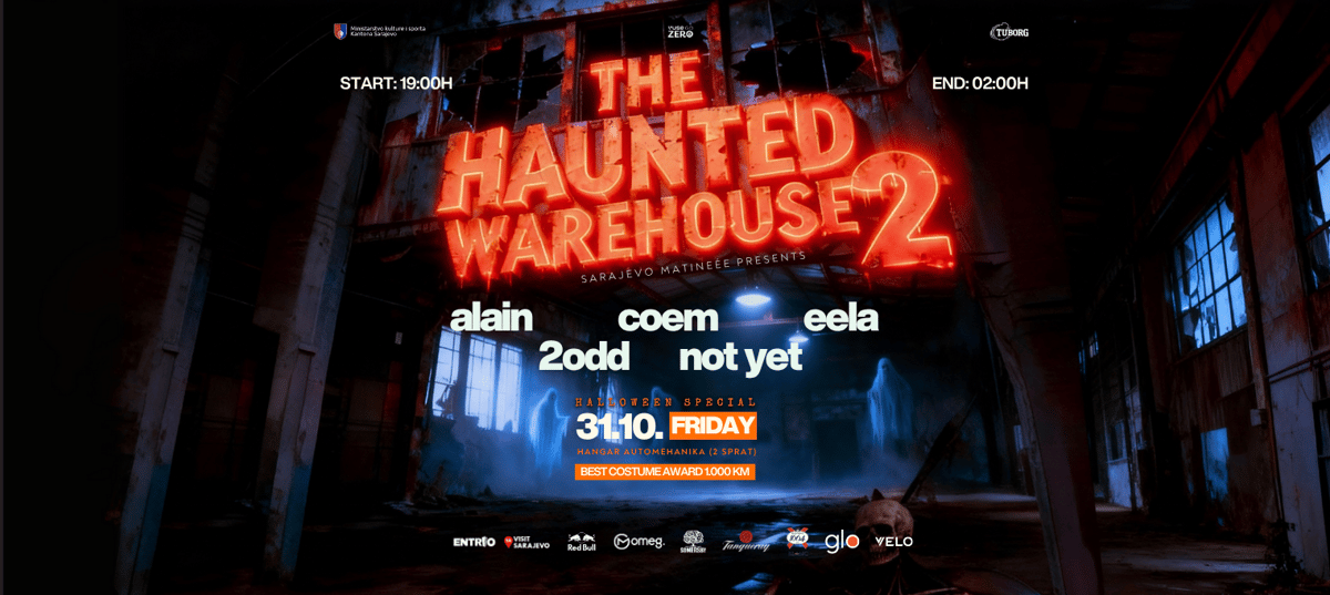 Sarajevo Matinée presents: THE HAUNTED WAREHOUSE 2