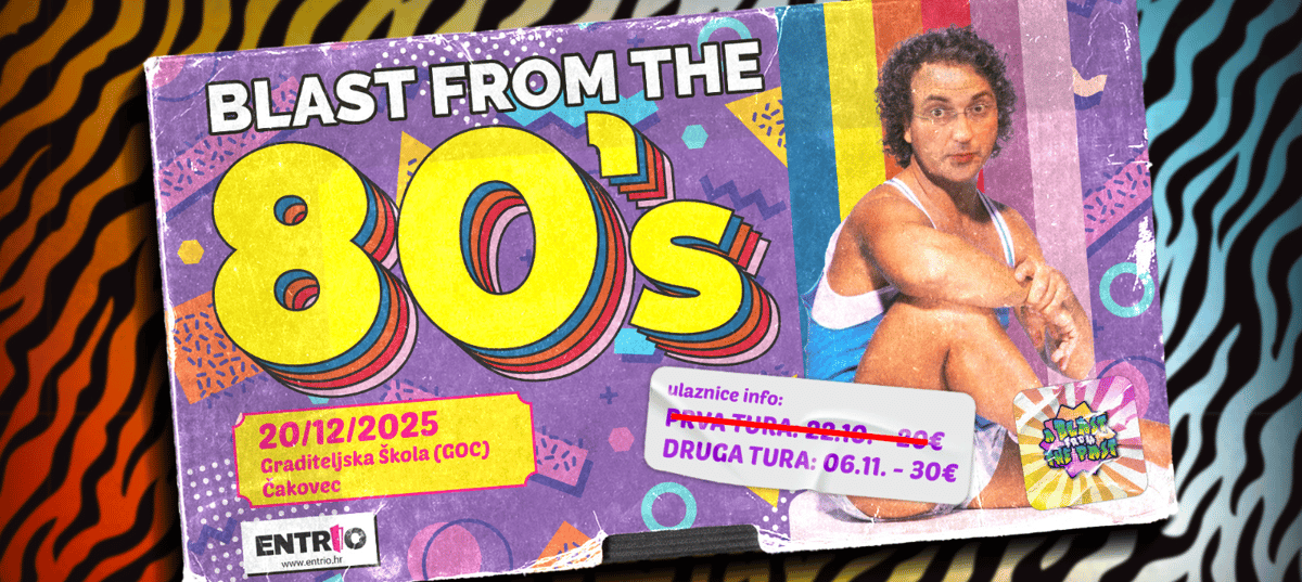 BLAST from the 80´s 2025. - Čakovec