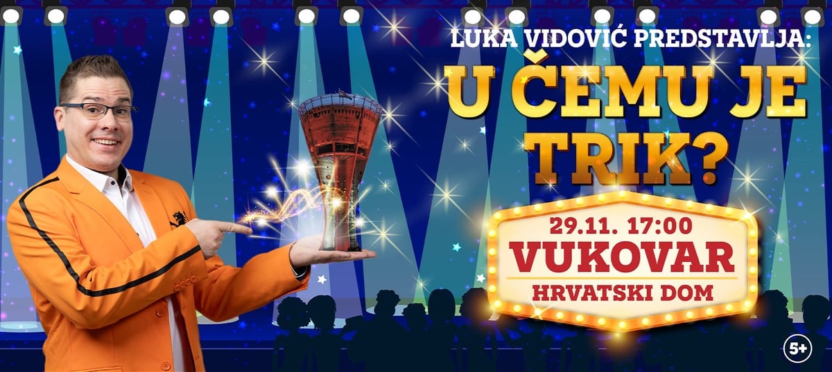 Luka Vidović - U čemu je trik? - Vukovar