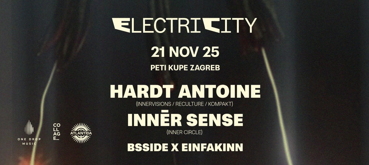 ElectriCity with Hardt Antoine, Innēr Sense, BSSIDE and Einfakinn