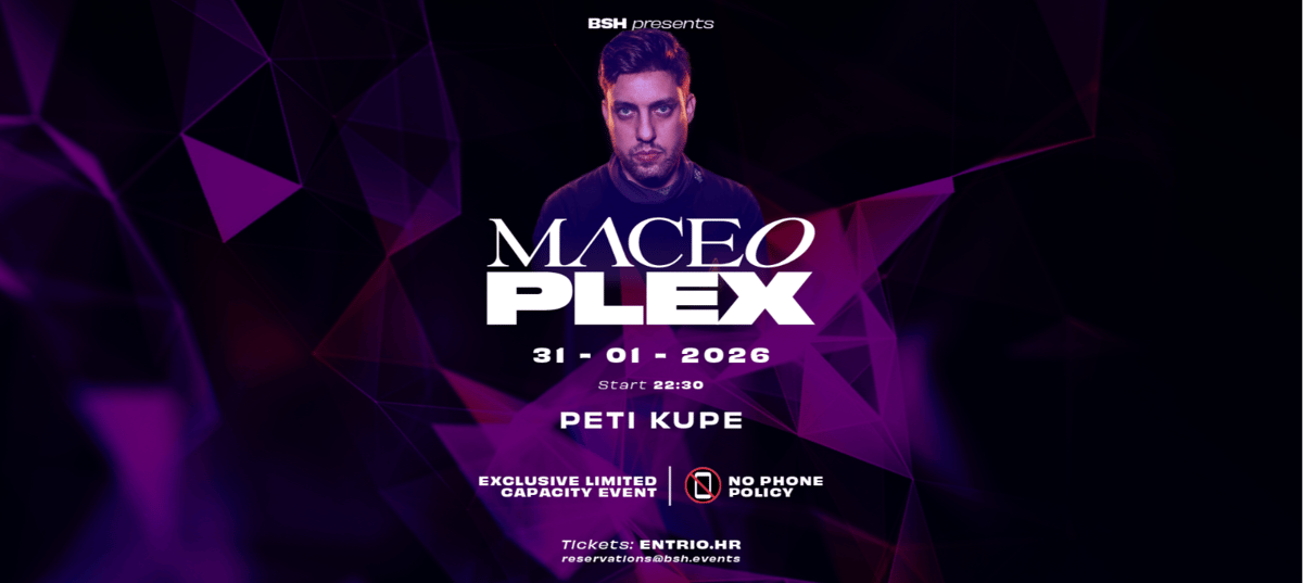 BSH invites Maceo Plex at Peti Kupe