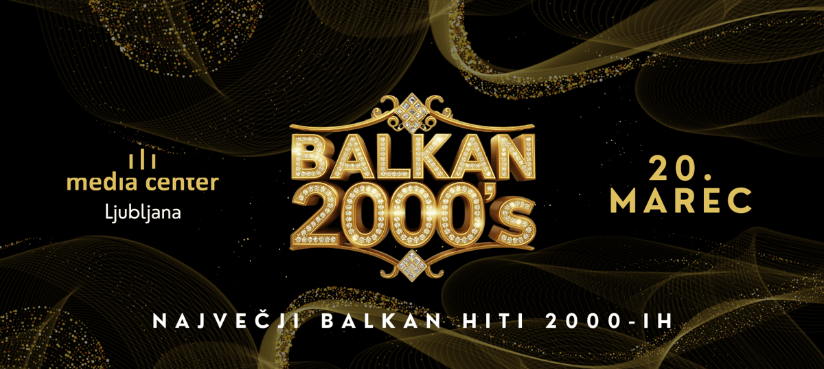 BALKAN 2000’s, 20. Marec 2026, Media Center Ljubljana