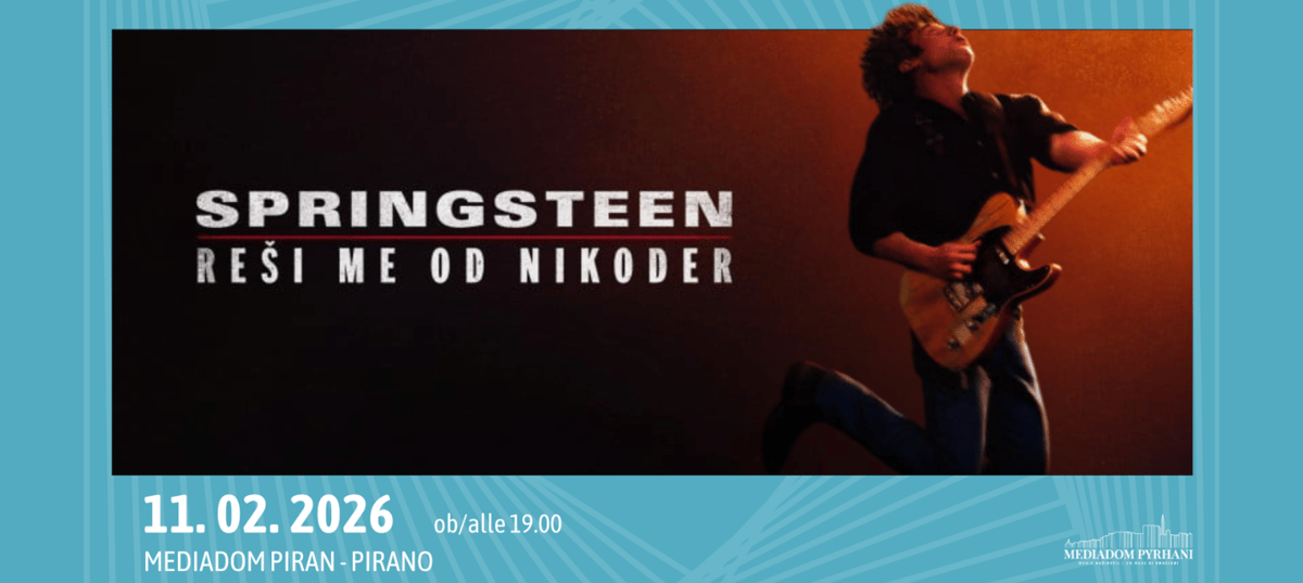 Mediadom filmski večer: SPRINGSTEEN - Reši me od nikoder