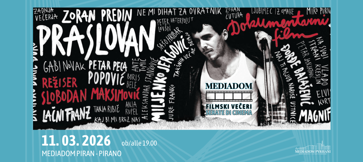 Mediadom filmski večer: PRASLOVAN