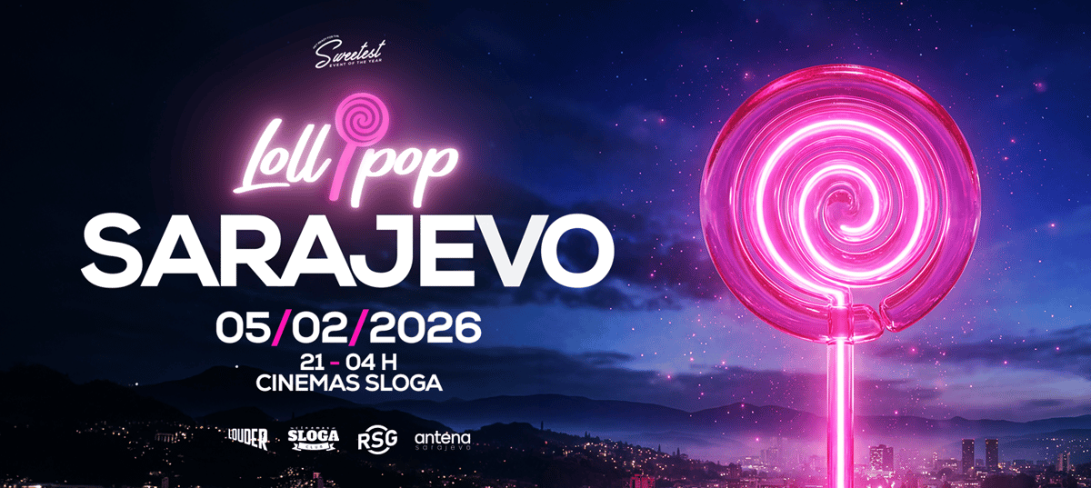 Lollipop Sarajevo @ Cinemas Sloga