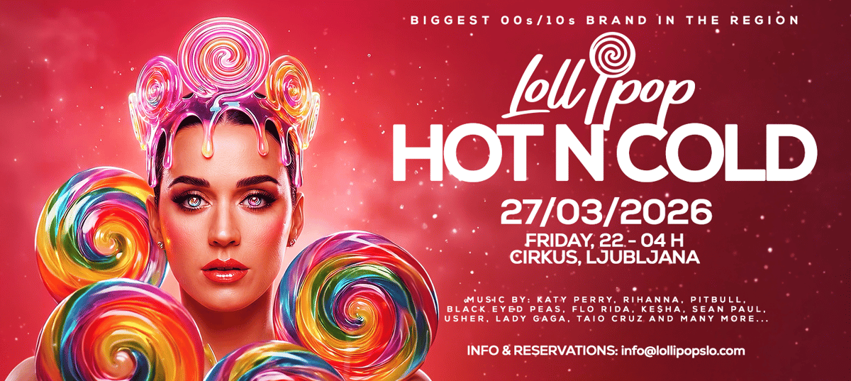 Lollipop Hot N Cold @ Cirkus Club, Ljubljana