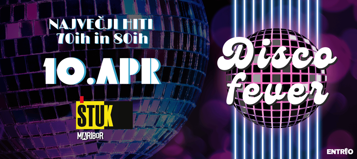 DISCO FEVER @ ŠTUK (10. April 2026)