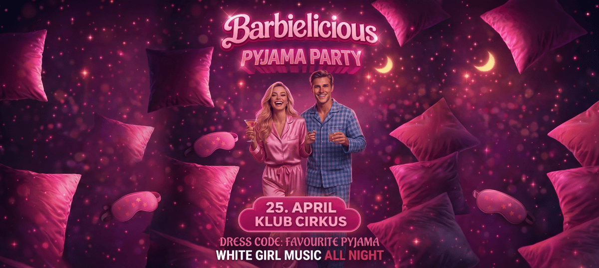 BARBIELICIOUS: Pyjama party | 25.4.