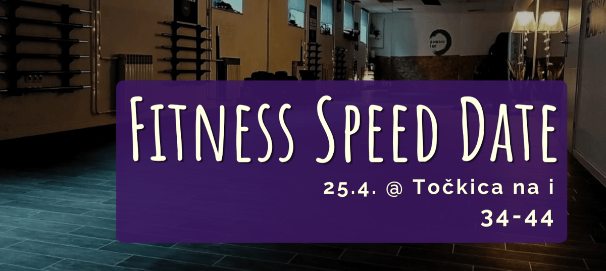 Fitness Speed Date | 34 - 44