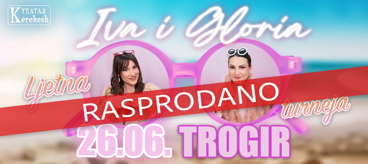 IVA I GLORIA - Kerekesh Teatar @ Trogir