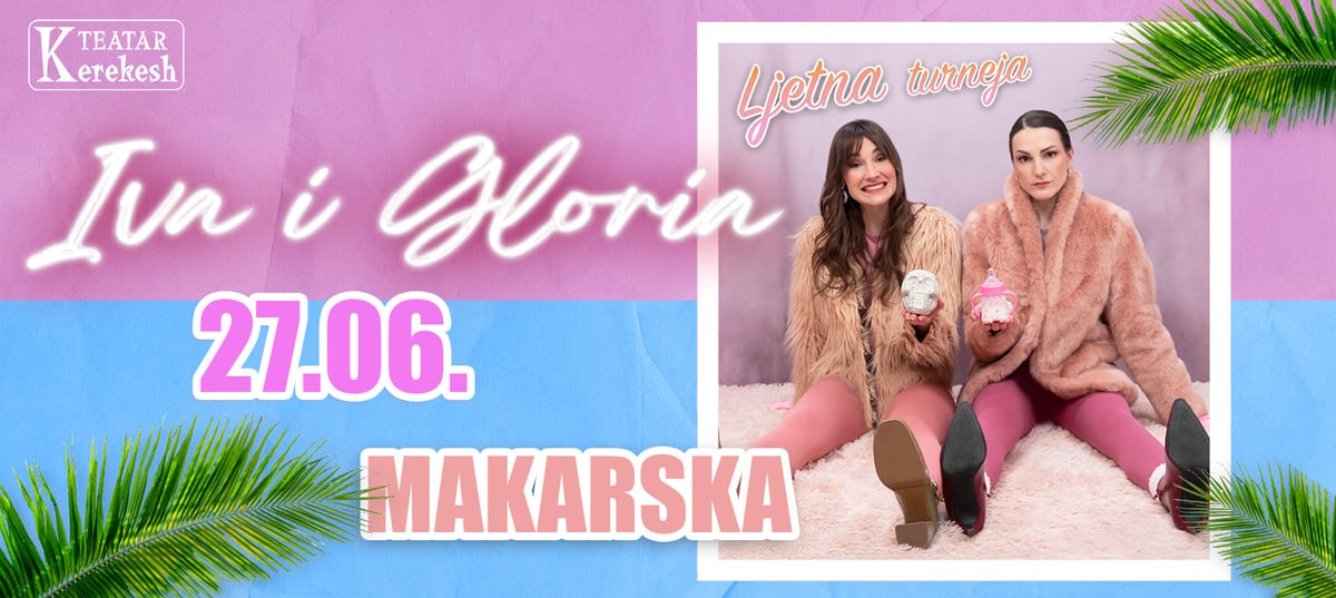 IVA I GLORIA - Kerekesh Teatar @ Makarska