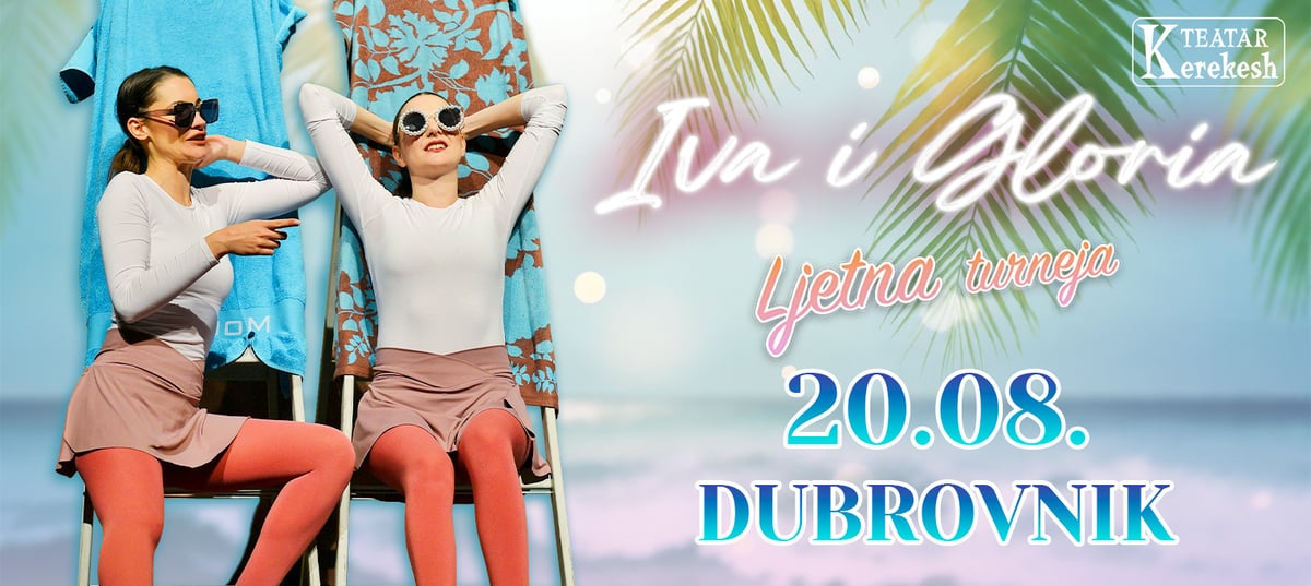 IVA I GLORIA - Kerekesh Teatar @ Dubrovnik