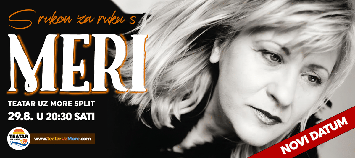 MERI CETINIĆ: S RUKOM ZA RUKU S MERI, koncert, Split