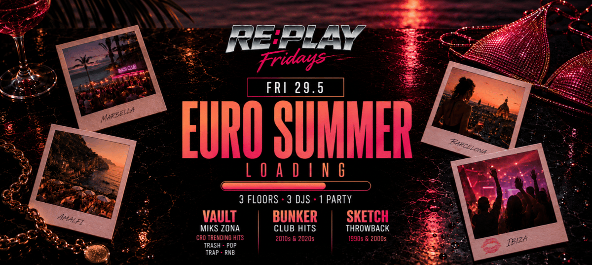 EUROSUMMER LOADING... | RE:PLAY @ OUT BUNKER ILICA 16