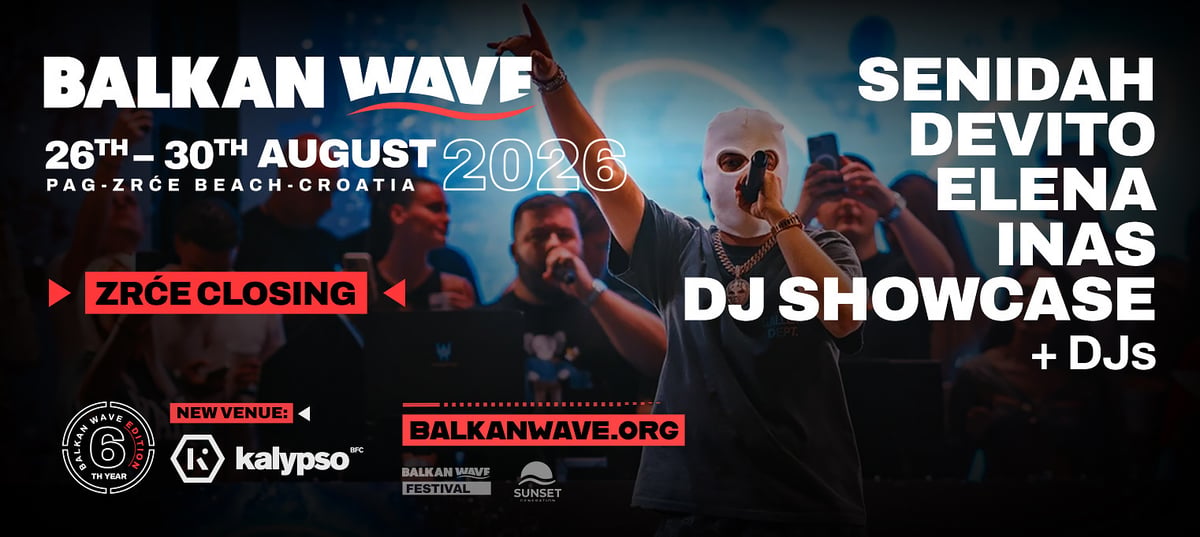 BALKAN WAVE: Zrće Closing 2026