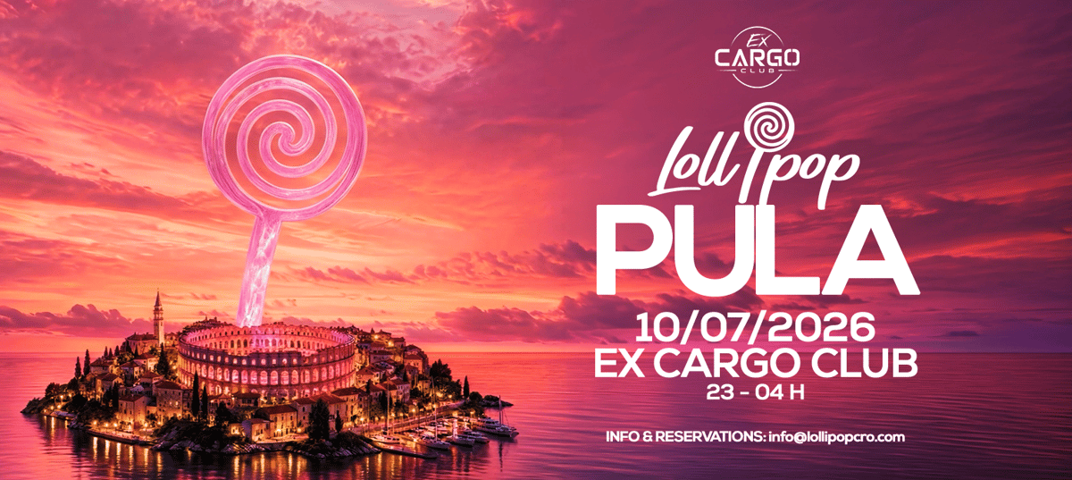 Lollipop Pula @ Ex Cargo club