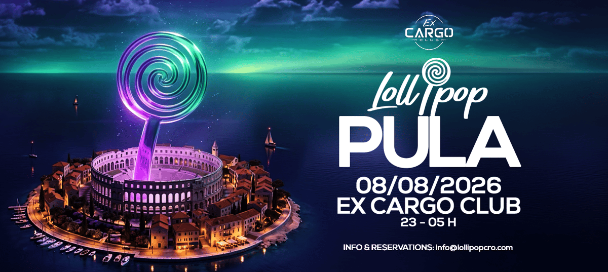 Lollipop Pula @ Ex Cargo club