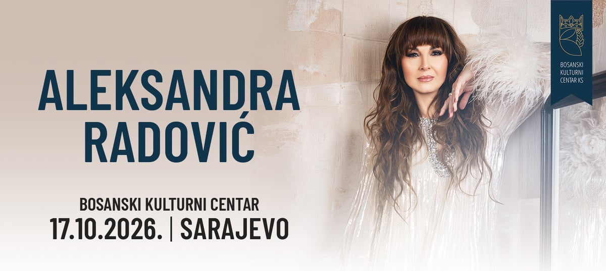 SARAJEVO - Aleksandra Radović