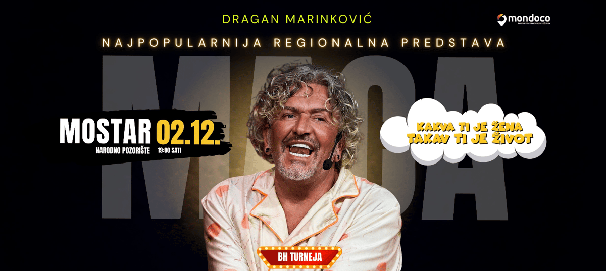 DRAGAN MARINKOVIĆ MACA - KAKVA TI JE ŽENA TAKAV TI JE ŽIVOT @MOSTAR
