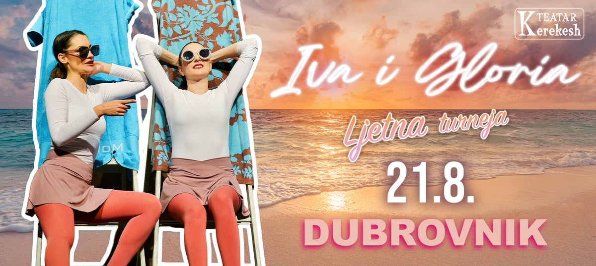 IVA I GLORIA - Kerekesh Teatar @ Dubrovnik
